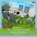 How To Choose The Best Garden Furniture For Your Balcony