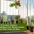 How To Cultivate A Stress-Relieving Balcony Garden